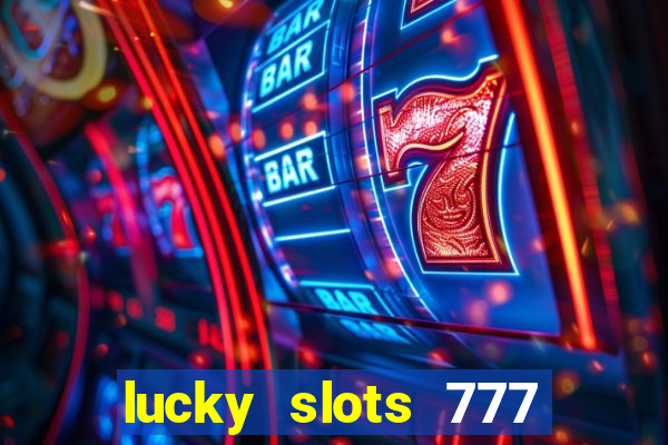 lucky slots 777 pagcorp casino