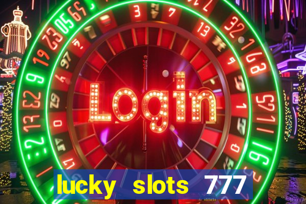 lucky slots 777 pagcorp casino