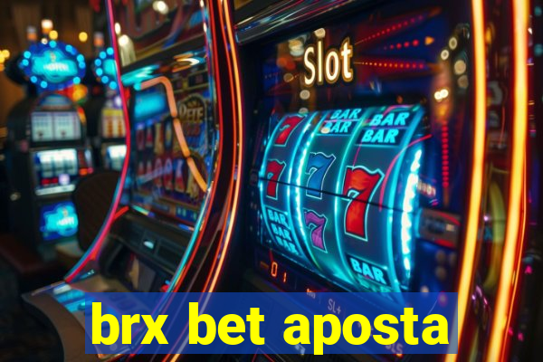 brx bet aposta