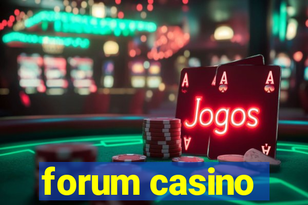 forum casino