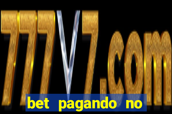 bet pagando no cadastro sem deposito