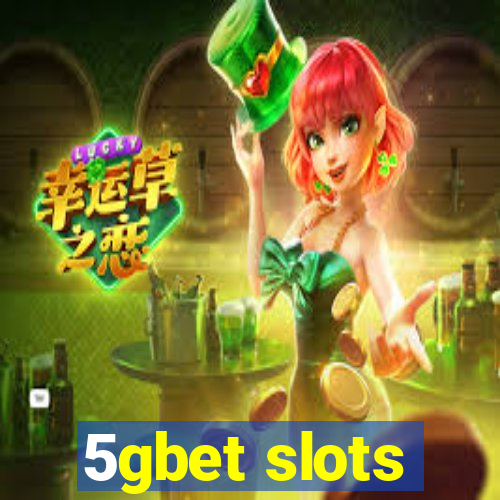 5gbet slots