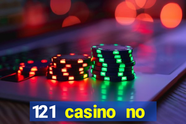 121 casino no deposit bonus