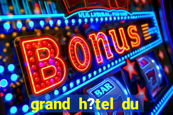 grand h?tel du casino de dieppe