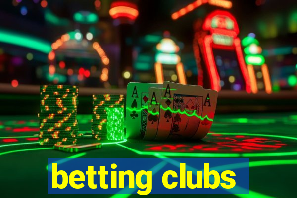 betting clubs