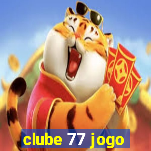 clube 77 jogo