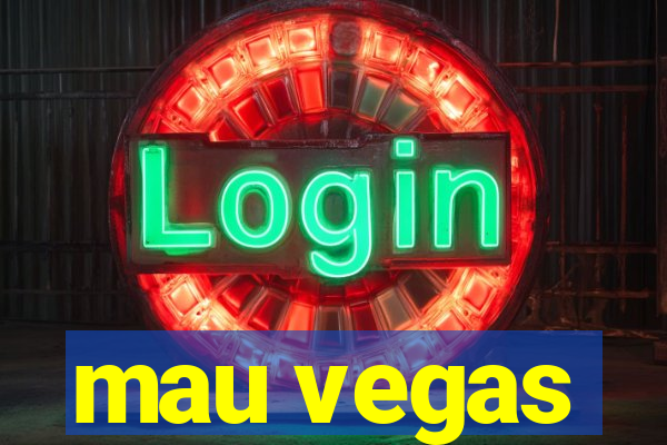 mau vegas