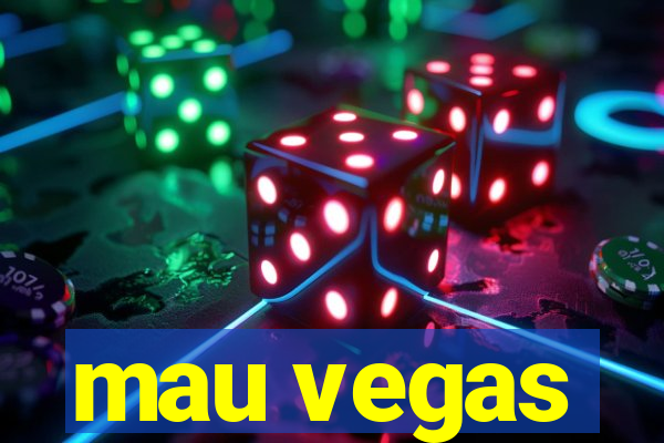 mau vegas