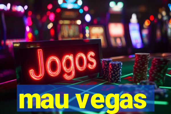 mau vegas