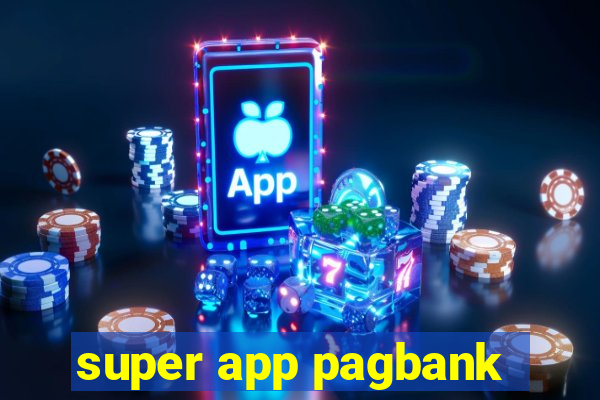 super app pagbank