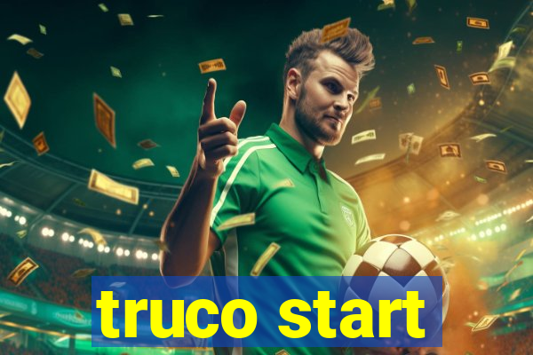 truco start