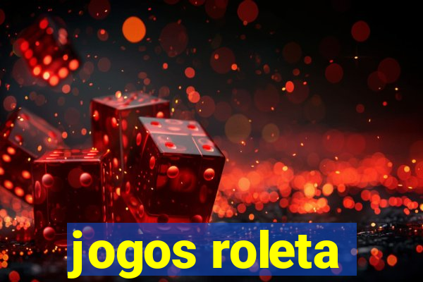 jogos roleta