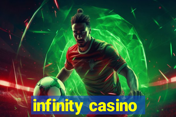 infinity casino