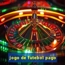 jogo de futebol pago