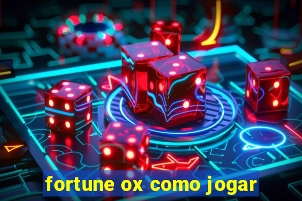 fortune ox como jogar