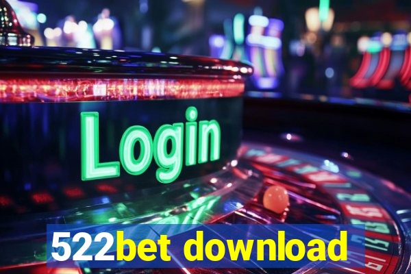 522bet download