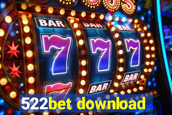 522bet download