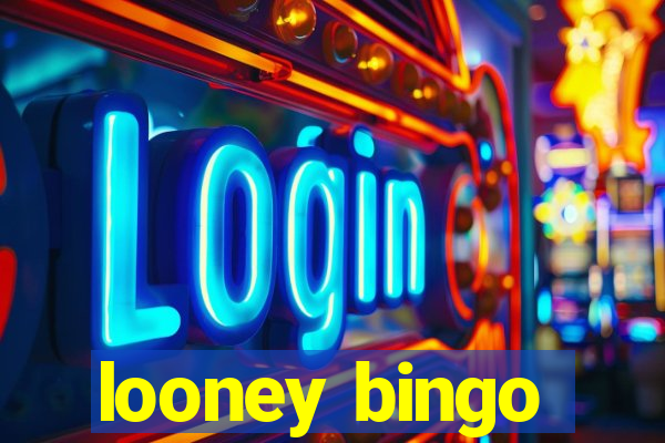 looney bingo