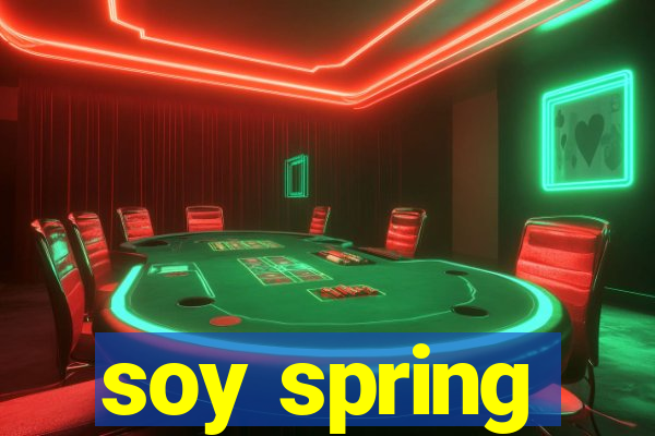 soy spring