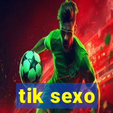 tik sexo