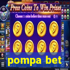 pompa bet