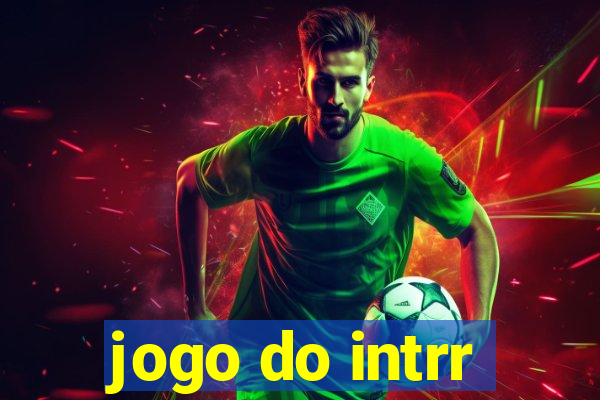 jogo do intrr