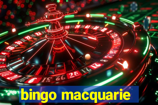 bingo macquarie