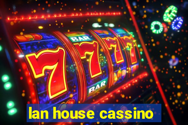 lan house cassino