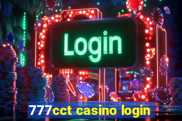 777cct casino login