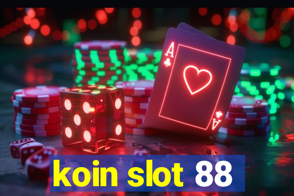 koin slot 88