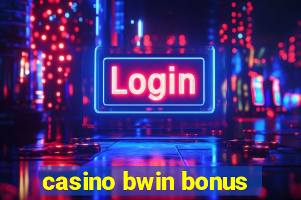 casino bwin bonus