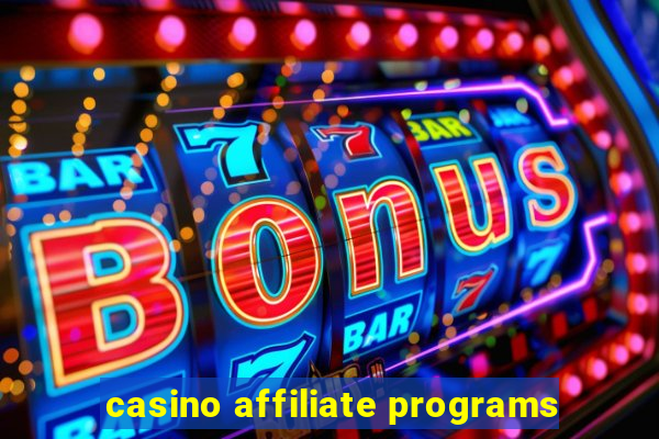 casino affiliate programs