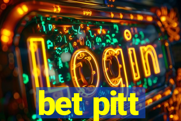 bet pitt