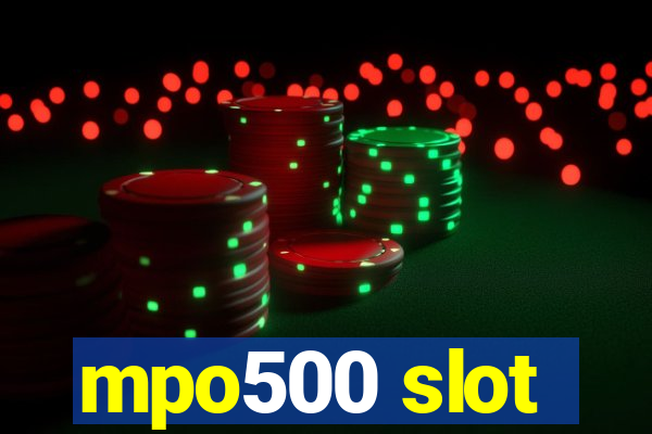 mpo500 slot