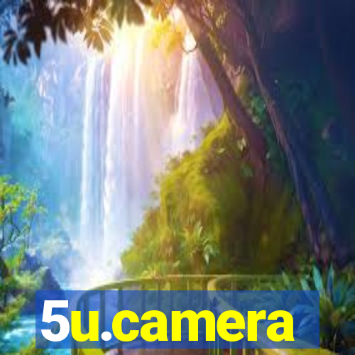 5u.camera