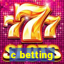 c betting