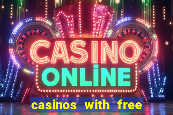 casinos with free no deposit bonuses