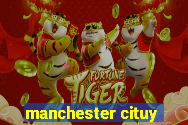 manchester cituy