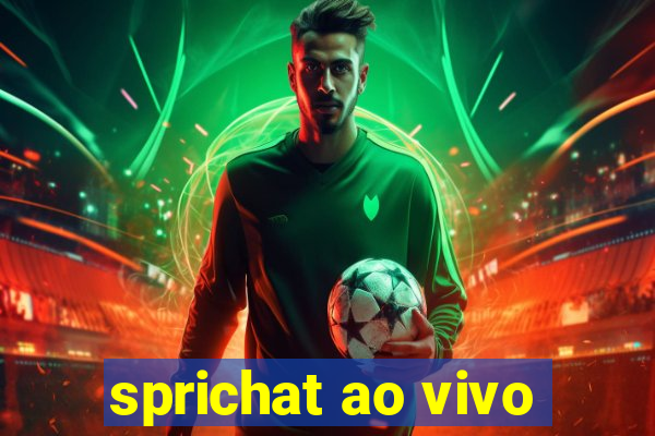 sprichat ao vivo