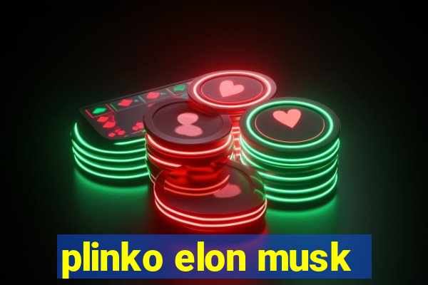 plinko elon musk