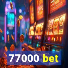 77000 bet