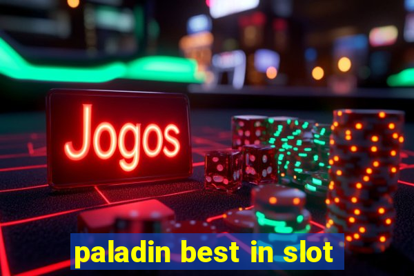 paladin best in slot