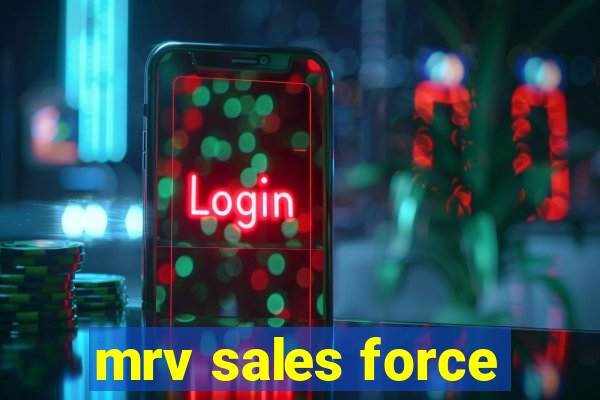 mrv sales force