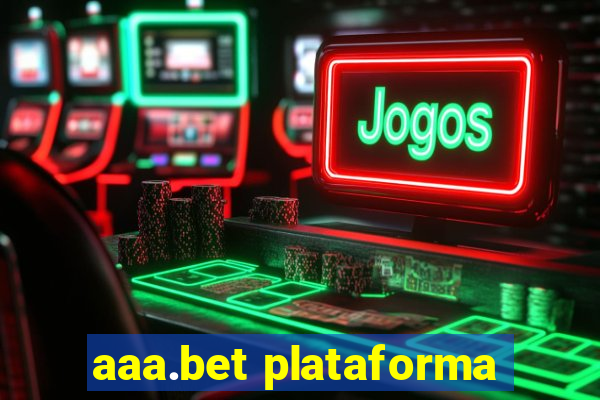 aaa.bet plataforma