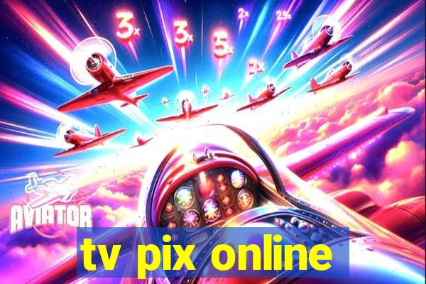 tv pix online