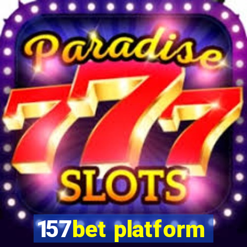 157bet platform