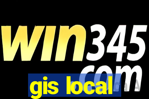 gis local