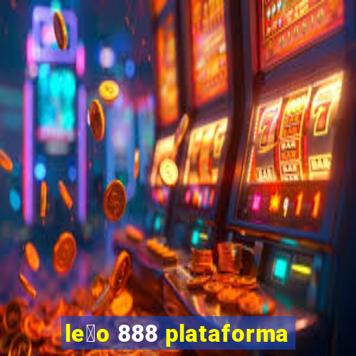 le茫o 888 plataforma