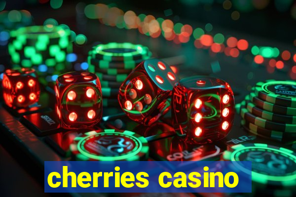 cherries casino