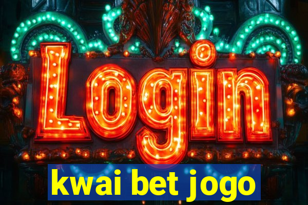 kwai bet jogo